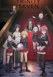 ดูอนิเมะฟรี Trinity Seven ทรินิตี้เซเว่น 7 จ้าวคัมภีร์เวท